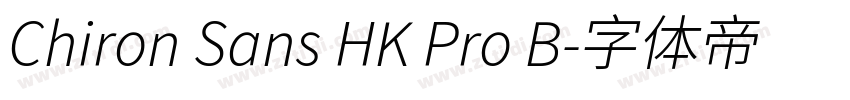 Chiron Sans HK Pro B字体转换